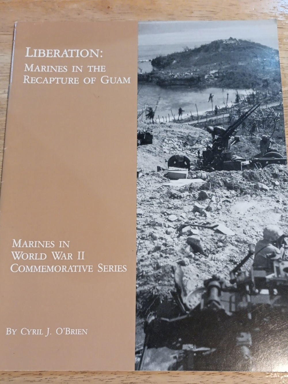 2/$8 Liberation: Marines in the Recapture of Guam By Cyril J O'Brien